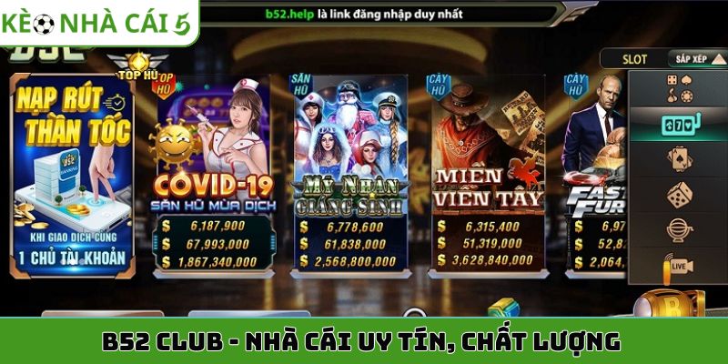 B52 Club - Sân chơi chất lượng trong mục nhà cái uy tín