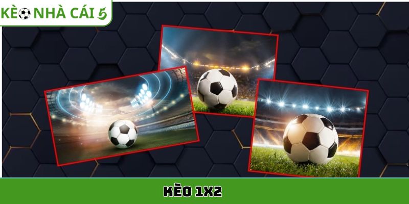 kèo 1x2