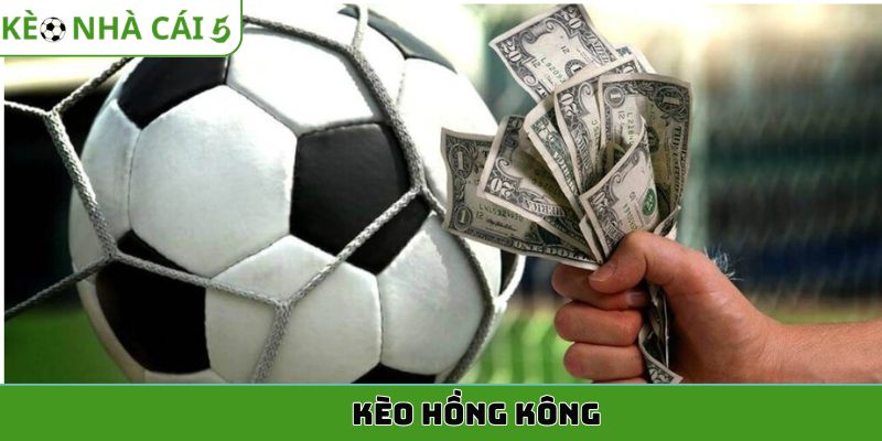 kèo hồng kông