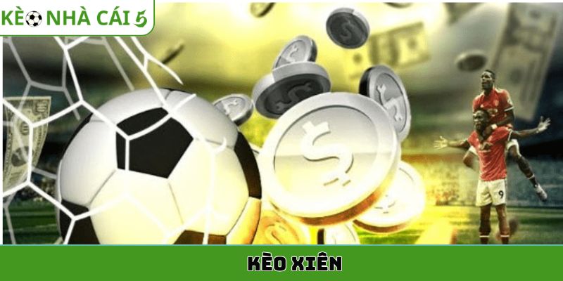 kèo xiên
