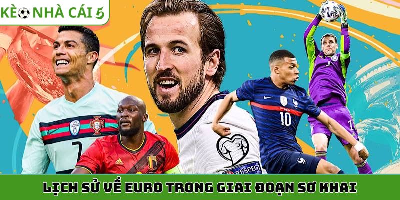 Lịch sử về Euro trong giai đoạn sơ khai