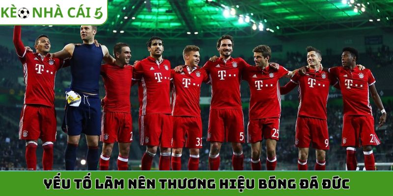 Yếu tố làm nên thương hiệu bóng đá Đức